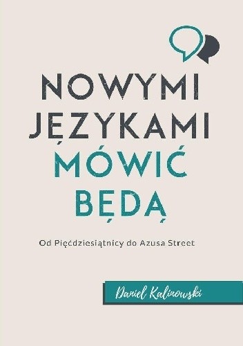 Nowymi Językami Mówić Będą - Daniel Kalinowski