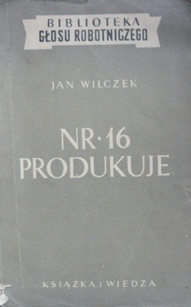 Nr. 16 produkuje - Jan Wilczek