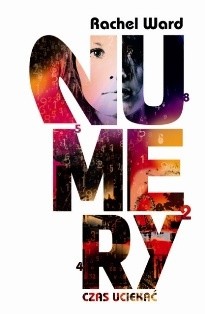 Numery. Czas uciekać - Rachel Ward