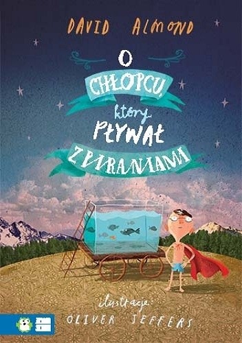 O chłopcu, który pływał z piraniami - David Almond