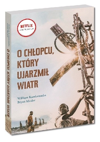 O chłopcu, który ujarzmił wiatr - William Kamkwamba