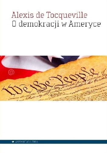 O demokracji w Ameryce - Alexis de Tocqueville