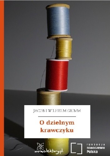 O dzielnym krawczyku - Jacob Grimm