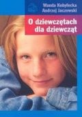 O dziewczętach dla dziewcząt - Wanda Kobyłecka