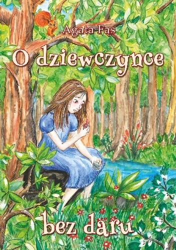 O dziewczynce bez daru - Agata Fąs