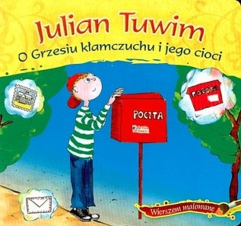 O Grzesiu kłamczuchu i jego cioci - Julian Tuwim