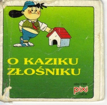 O Kaziku Złośniku - praca zbiorowa