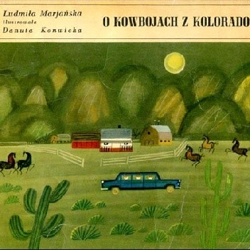 O kowbojach z Kolorado - Ludmiła Marjańska