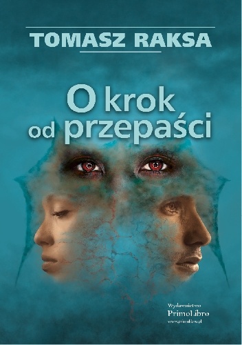 O krok od przepaści - Tomasz Raksa
