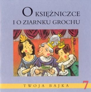 O księżniczce i o ziarnku grochu - Liliana Bardijewska
