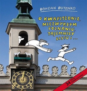 O Kwapiszonie, niezwykłym Poznaniu, tajemnicy listu i... - Bohdan Butenko
