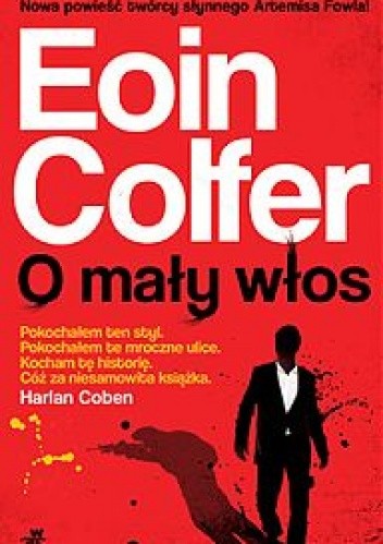 O mały włos - Eoin Colfer
