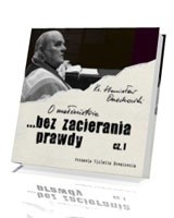 O małżeństwie ... bez zacierania prawdy cz.1 - ks. Stanisław Orzechowski