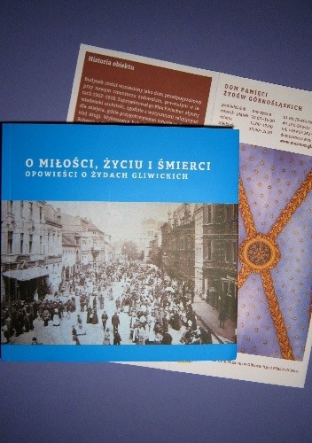 O miłości, życiu i śmierci. Opowieści o Żydach gliwickich - Jacek Maniecki