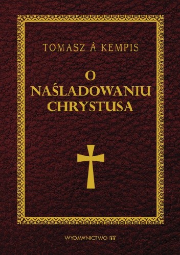 O naśladowaniu Chrystusa - Tomasz z Kempis