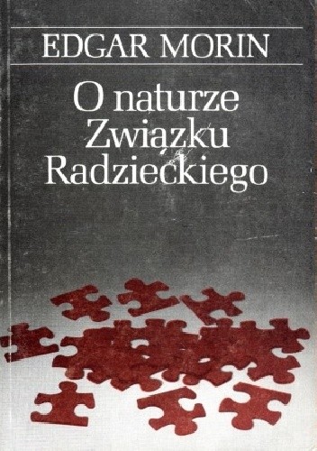 O naturze Związku Radzieckiego - Edgar Morin
