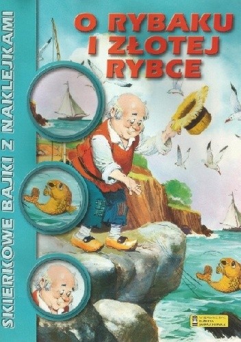 O rybaku i złotej rybce - autor nieznany