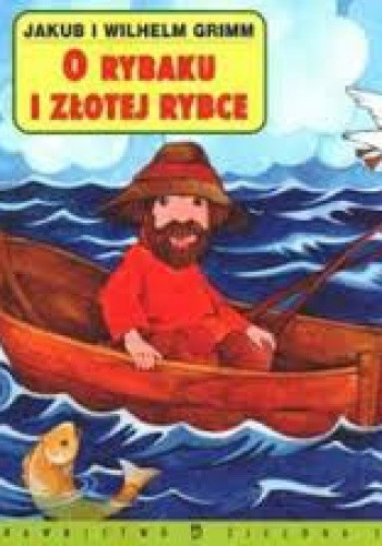 O rybaku i złotej rybce - Jacob Grimm