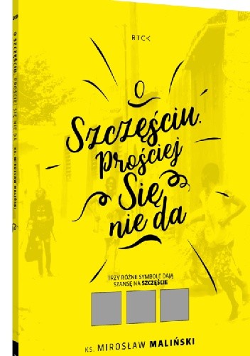 O szczęściu. Prościej się nie da - Mirosław Maliński
