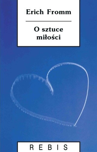 O sztuce miłości - Erich Fromm
