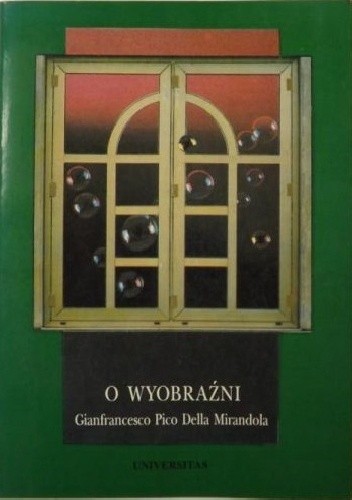 O wyobraźni - Gianfrancesco Pico della Mirandola