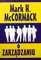 O zarządzaniu - Mark H. McCormack