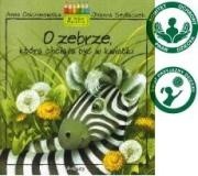 O zebrze, która chciała być w kwiatki - Anna Onichimowska