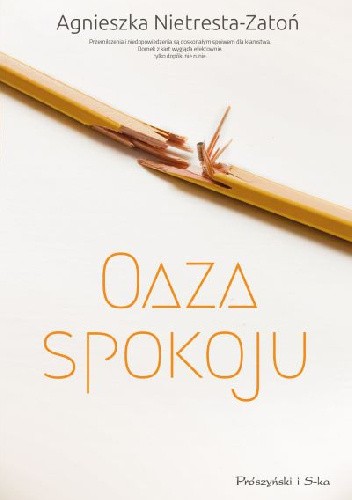 Oaza spokoju - Agnieszka Nietresta-Zatoń