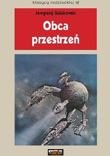 Obca przestrzeń - Jewgienij Gulakowski