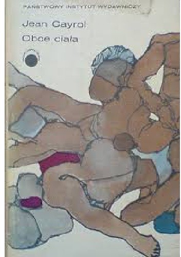 Obce ciała - Jean Cayrol