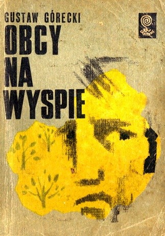 Obcy na wyspie - Gustaw Górecki