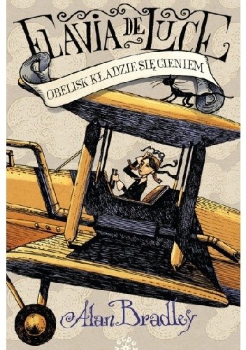 Obelisk kładzie się cieniem - Alan Bradley