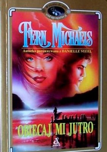 Obiecaj mi jutro - Fern Michaels