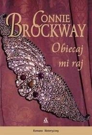 Obiecaj mi raj - Connie Brockway