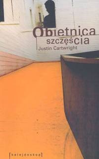 Obietnica szczęścia - Justin Cartwright