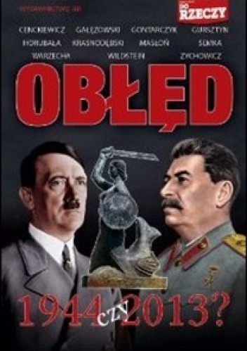 Obłęd 1944 czy 2013 - Sławomir Cenckiewicz