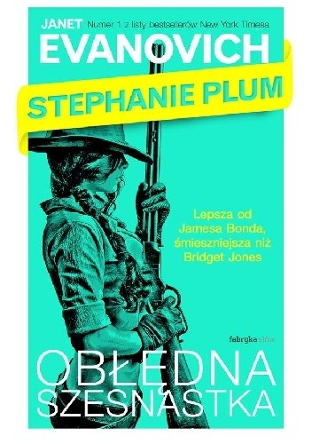 Obłędna szesnastka - Janet Evanovich