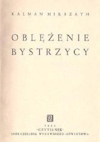 Oblężenie Bystrzycy - Kálmán Mikszáth
