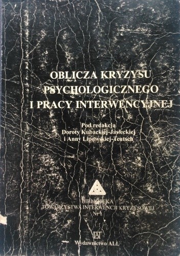 Oblicza kryzysu psychologicznego i pracy interwencyjnej - Dorota Kubacka - Jasiecka