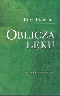 Oblicza lęku - Fritz Riemann