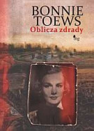 Oblicza Zdrady - Bonnie Toews