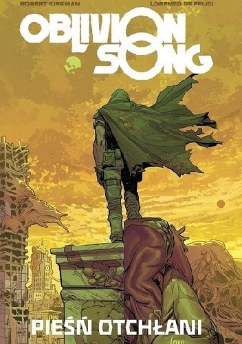Oblivion Song. Pieśń Otchłani - Robert Kirkman