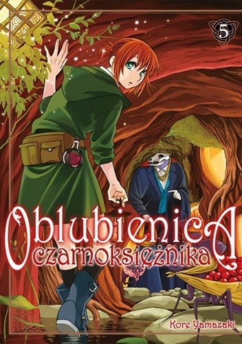 Oblubienica czarnoksiężnika tom 5 - Kore Yamazaki