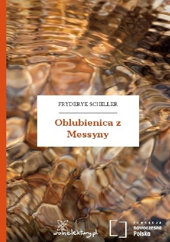 Oblubienica z Messyny - Friedrich Schiller
