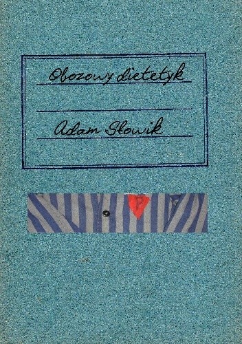Obozowy dietetyk - Adam Słowik