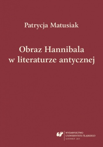 Obraz Hannibala w literaturze antycznej - Matusiak Patrycja