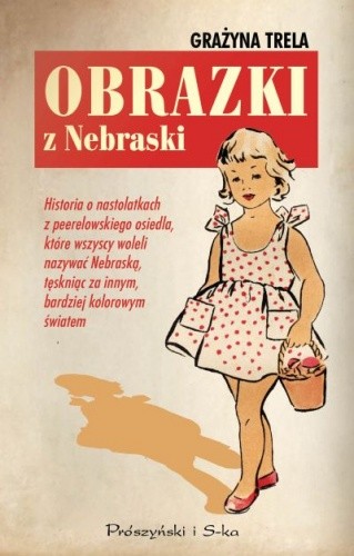 Obrazki z Nebraski - Grażyna Trela