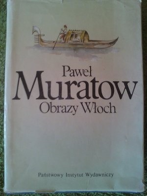 Obrazy Włoch, Tom II - Paweł Muratow