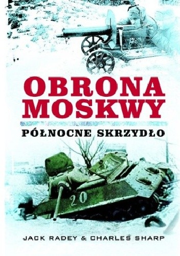 Obrona Moskwy - Jack Radey