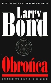 Obrońca - Larry Bond